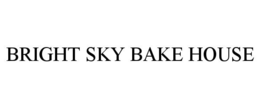 BRIGHT SKY BAKE HOUSE trademark