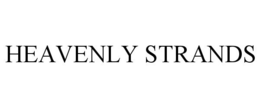 HEAVENLY STRANDS trademark