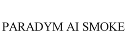 PARADYM AI SMOKE trademark