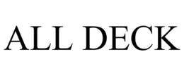 ALL DECK trademark