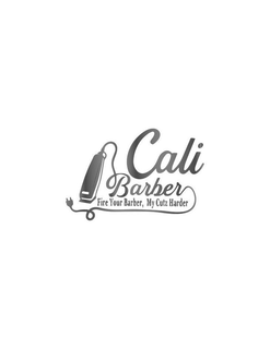 CALI BARBER FIRE YOUR BARBER, MY CUTZ HARDER trademark
