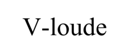 V-LOUDE trademark