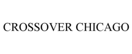 CROSSOVER CHICAGO trademark