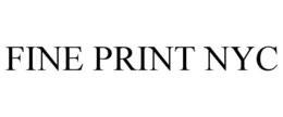FINE PRINT NYC trademark