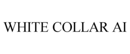 WHITE COLLAR AI trademark
