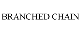 BRANCHED CHAIN trademark