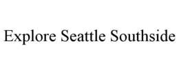 EXPLORE SEATTLE SOUTHSIDE trademark