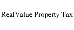 REALVALUE PROPERTY TAX trademark