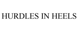 HURDLES IN HEELS trademark