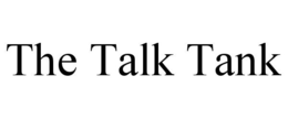 THE TALK TANK trademark