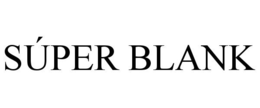 SÚPER BLANK trademark