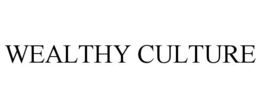 WEALTHY CULTURE trademark