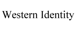 WESTERN IDENTITY trademark