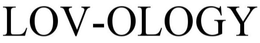 LOV-OLOGY trademark