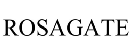 ROSAGATE trademark