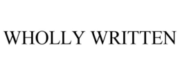 WHOLLY WRITTEN trademark