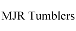 MJR TUMBLERS trademark