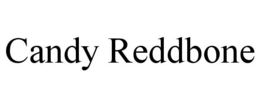 CANDY REDDBONE trademark