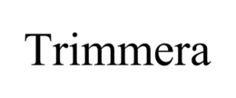 TRIMMERA trademark