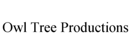 OWL TREE PRODUCTIONS trademark