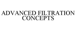 ADVANCED FILTRATION CONCEPTS trademark