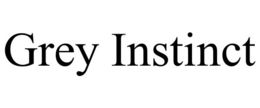 GREY INSTINCT trademark