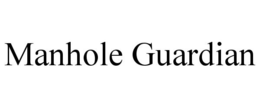 MANHOLE GUARDIAN trademark