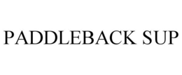 PADDLEBACK SUP trademark