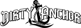 DIRTY ANCHOR trademark