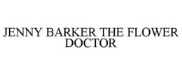 JENNY BARKER THE FLOWER DOCTOR trademark