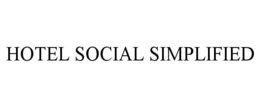 HOTEL SOCIAL SIMPLIFIED trademark