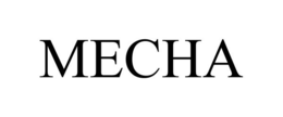 MECHA trademark