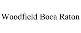 WOODFIELD BOCA RATON trademark
