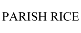 PARISH RICE trademark