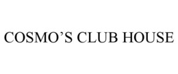 COSMO'S CLUB HOUSE trademark