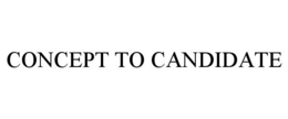 CONCEPT TO CANDIDATE trademark