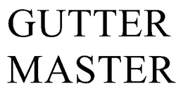 GUTTER MASTER trademark