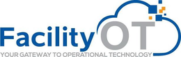FACILITYOT YOUR GATEWAY TO OPERATIONAL TECHNOLOGY trademark