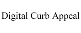 DIGITAL CURB APPEAL trademark