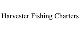 HARVESTER FISHING CHARTERS trademark