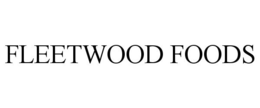 FLEETWOOD FOODS trademark