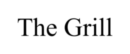 THE GRILL trademark