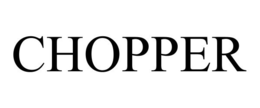 CHOPPER trademark