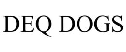 DEQ DOGS trademark