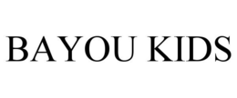 BAYOU KIDS trademark