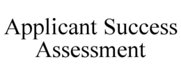 APPLICANT SUCCESS ASSESSMENT trademark