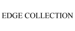 EDGE COLLECTION trademark