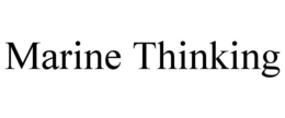 MARINE THINKING trademark