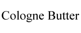 COLOGNE BUTTER trademark