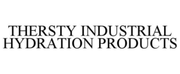 THERSTY INDUSTRIAL HYDRATION PRODUCTS trademark